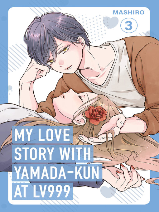 Title details for My Love Story with Yamada-kun at Lv999 Volume 3 by Mashiro - Wait list